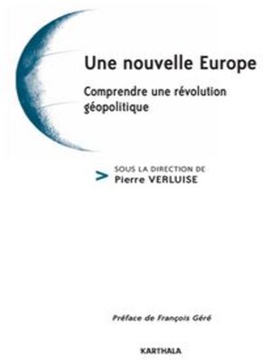 cover image of Une nouvelle Europe Comprendre une révolution géopolitique